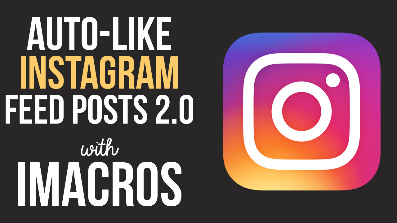 Você está visualizando atualmente iMacros para Instagram – Bot – Atualizado 2021